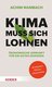 Cover des Buches "Klima muss sich lohnen". Heller Hintergrund mit einer grünen Blättern bedruckt.
